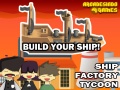 Joc Ship Factory Tycoon