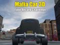 Joc Mafia Car 3d Time Record Challenge