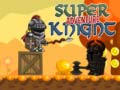 Joc Super Knight Adventure