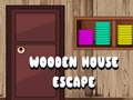 Joc Wooden House Escape