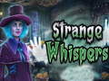Joc Strange whispers