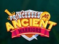 Joc Princesses As Ancient Warriors