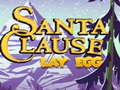 Joc Santa Claus Lay Egg