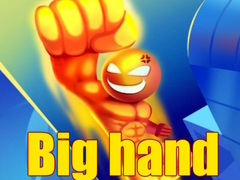 Joc Big hand