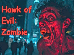 Joc Hawk of Evil: Zombie