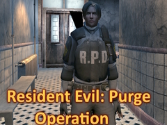 Joc Resident Evil: Purge Operation