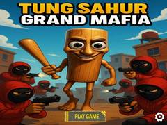 Joc Tung Sahur Grand Mafia