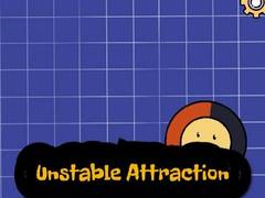Joc Unstable Attraction