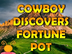 Joc Cowboy Discovers Fortune Pot
