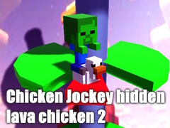 Joc Chicken Jockey hidden lava chicken 2