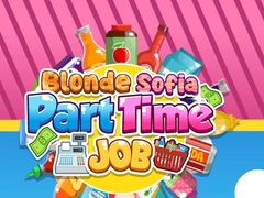 Joc Blonde Sofia: Part Time Job