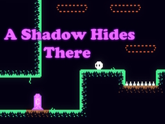 Joc A Shadow Hides There