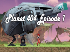 Joc Planet 404 Episode 1