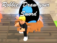 Joc Robbie: Draw your Sword