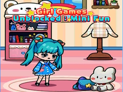 Joc Girl Games Unblocked: Mini Fun