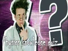 Joc Physics knowledge quiz