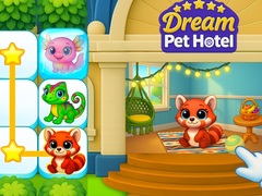Joc Dream Pet Hotel