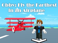 Joc Obby: Fly the Farthest in an Airplane
