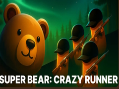 Joc Super Bear: Crazy Runner