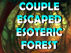 Joc Couple Escaped Esoteric Forest