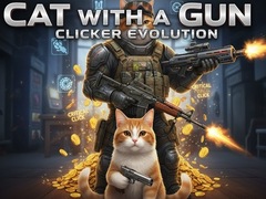 Joc Cat with a Gun Clicker Evolution