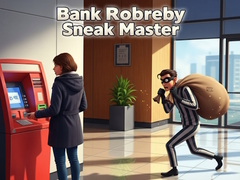 Joc Bank Robbery Sneak Master